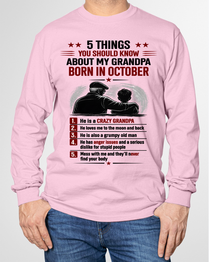 OCTOBER GRANDPA SHIRT – 5 Things You Should Know About My Grandpa – Gift From Grandpa to Grandchild (SKU2605-82-10)