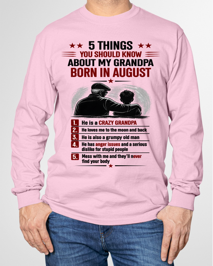 AUGUST GRANDPA SHIRT – 5 Things You Should Know About My Grandpa – Gift From Grandpa to Grandchild (SKU2605-82-08)