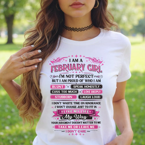 "I AM A FEBRUARY GIRL" - Birthday Gift For February Girls - FMA KATE02 (SKU26T-01260-02)
