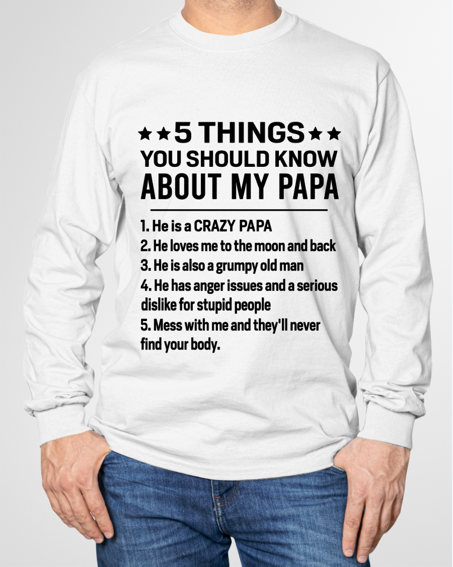 5 Things You Should Know About My Papa - From Grandpa To Grandchild - Funny T-Shirt (SKU2607-187-00)