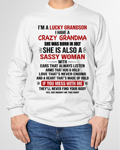 JULY SHIRT – I’m a Lucky Grandson with a Crazy, Sassy Grandma with a Heart of Gold - KATE07 (SKU26T-01288-07)