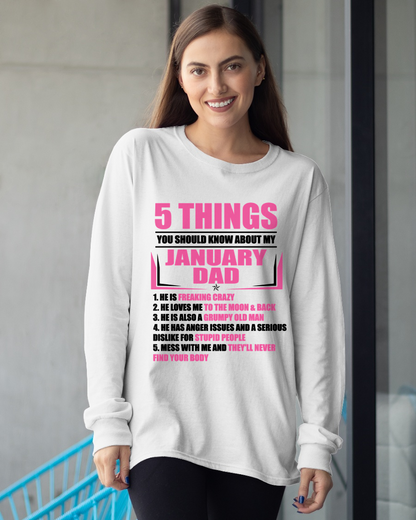 JANUARY DAD TO DAUGHTER SHIRT – 5 Things You Should Know About My January Dad – Protective Dad Gift from Father to Daughter (SKU2604-46-01)
