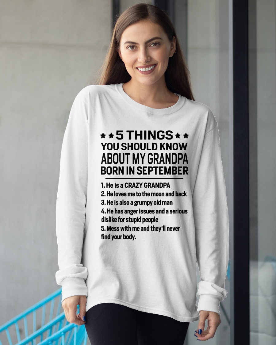 SEPTEMBER – 5 Things About My Grandpa Born In September Shirt, From Grandpa To Grandson, Funny Family Gift, Birthday Gift Idea (SKU2603-263-09)