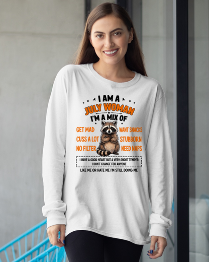 JULY WOMAN – Funny Raccoon Mix Personality Birthday Shirt Gift for Women (SKU2605-13-07)