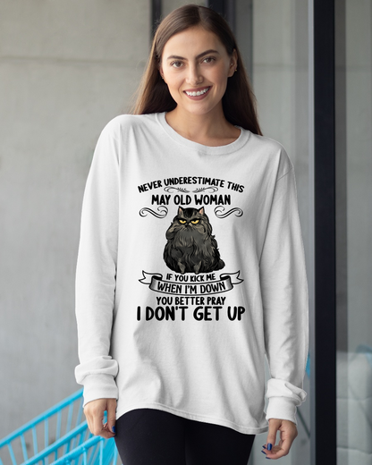 MAY – Never Underestimate This May Old Woman – Funny Cat Shirt – Birthday Gift For Women (SKU2603-316-05)