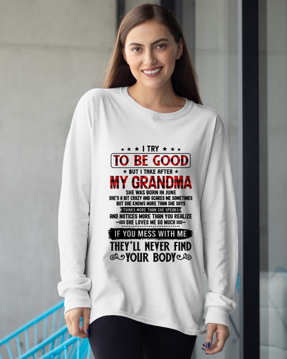 JUNE - I Try To Be Good But I Take After My June Grandma - From Grandma To Granddaughter - Funny Gift (SKU2608-251-06)