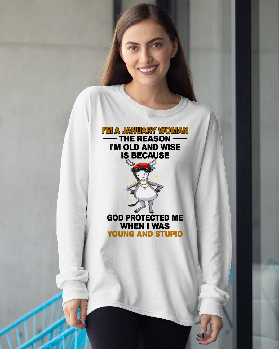 JANUARY WOMAN SHIRT – Old And Wise Because God Protected Me – Birthday Gift Idea (SKU2604-325-01)