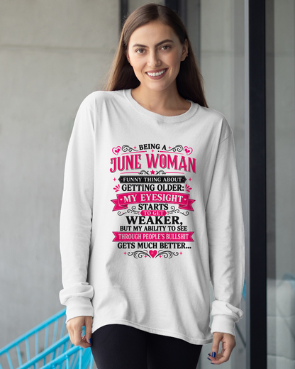 JUNE SHIRT - Funny Thing About Getting Older Woman - Funny Gift For Yourself - KATE06 (SKU2608-438-06)