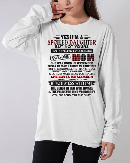 September - Spoiled Daughter Of Awesome Mom T-Shirt - Perfect Gift From Mom - KATE09 (SKU11-149-09)