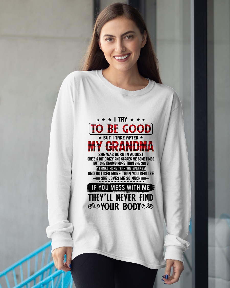 AUGUST - I Try To Be Good But I Take After My August Grandma - From Grandma To Granddaughter - Funny Gift (SKU2608-251-08)
