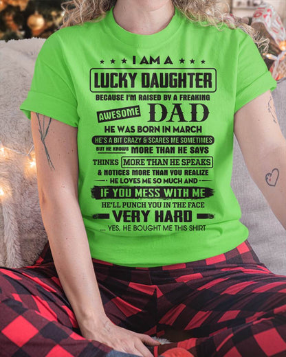 March - Lucky Daughter of Awesome Dad - Perfect Gift For Daughter From Dad - KATE03 (SKU08-47-03)