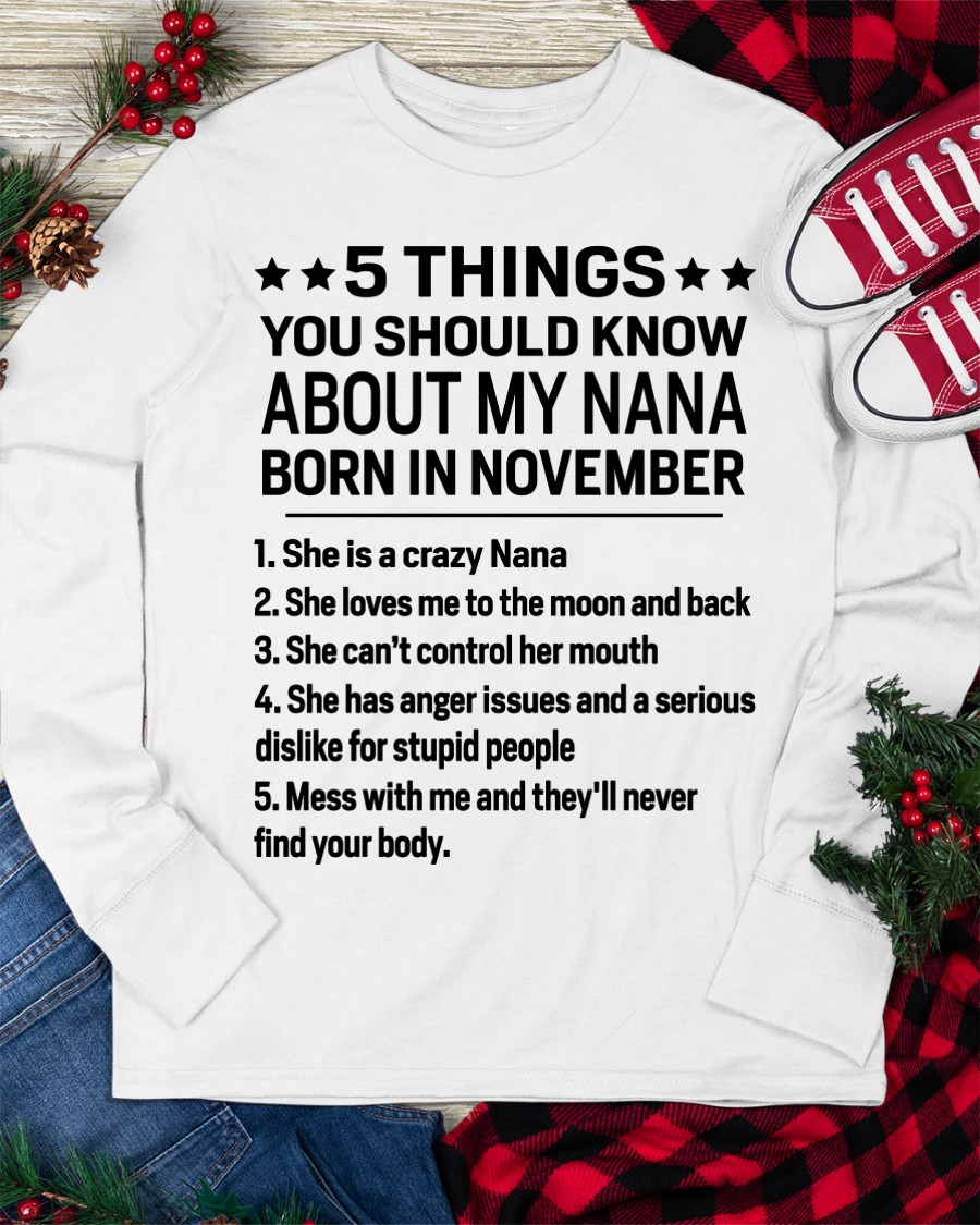NOVEMBER – 5 Things About My Nana Born In November She Loves Me And Protects Me – Funny Birthday Gift From Nana To Granddaughter – Kids Shirt (SKU2603-220-11)