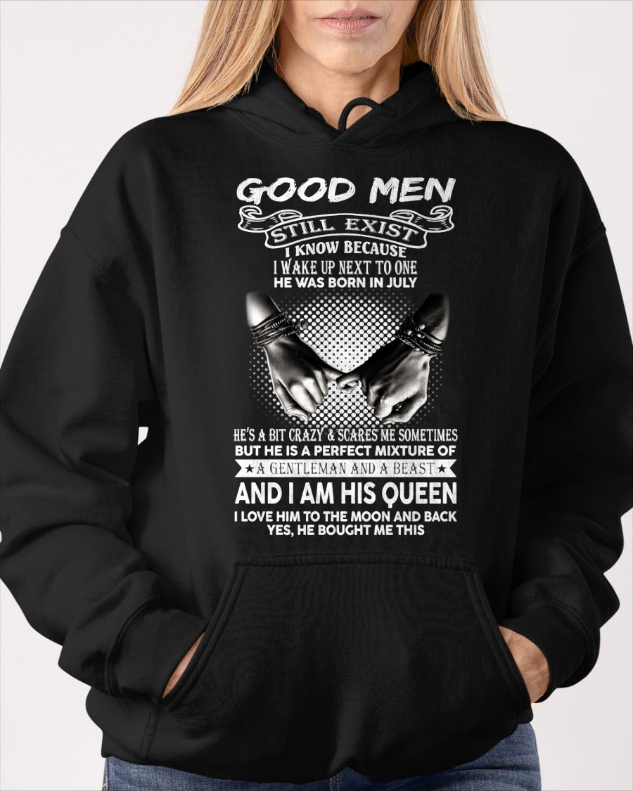 JULY SHIRT – Good Men Still Exist, I Wake Up Next To One, He Was Born In July – From Husband To Wife (SKU2602-176-07)