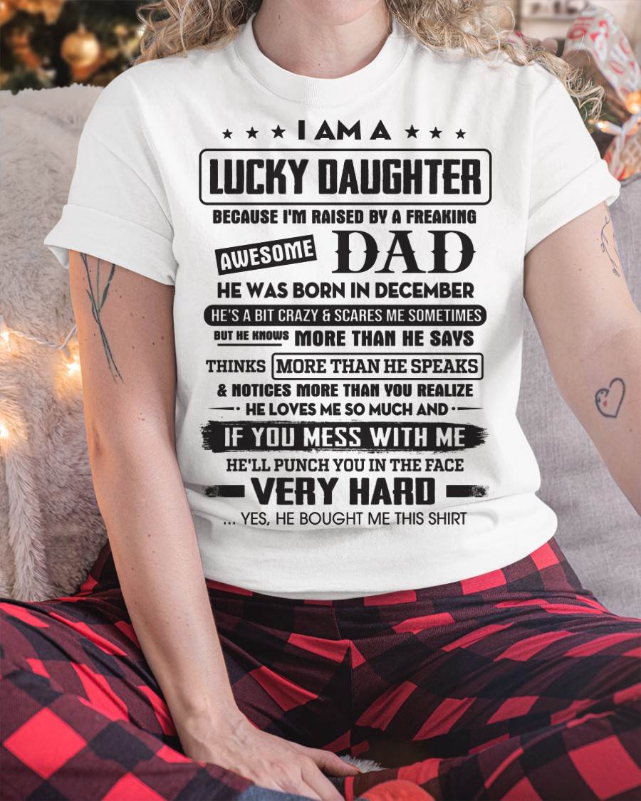 December - Lucky Daughter of Awesome Dad - Perfect Gift For Daughter From Dad - KATE12 (SKU08-47-12)