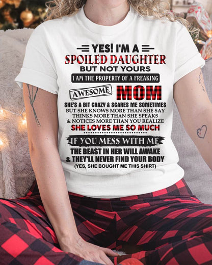 Spoiled Daughter Of Awesome Mom T-Shirt - Perfect Gift From Mom - KATE00 (SKU11-149-00)