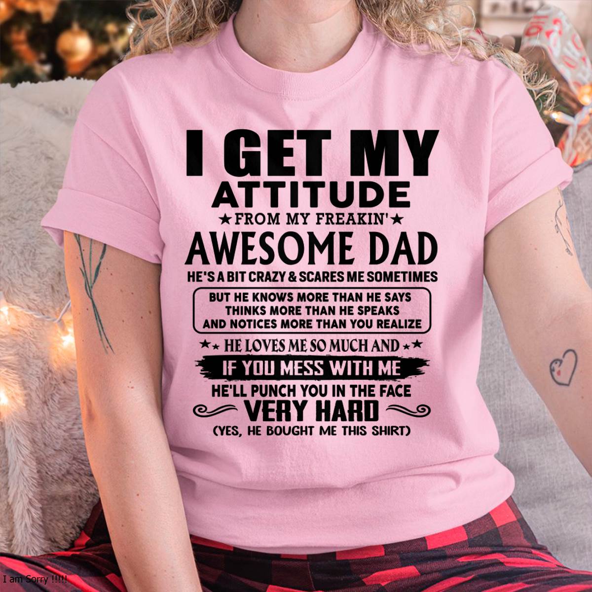 Thanks Dad - I GET MY ATTITUDE FROM MY FREAKIN' AWESOME DAD - Gift for Son and Daughter From Dad - KATE00 (SKU-TDD-CU-00)