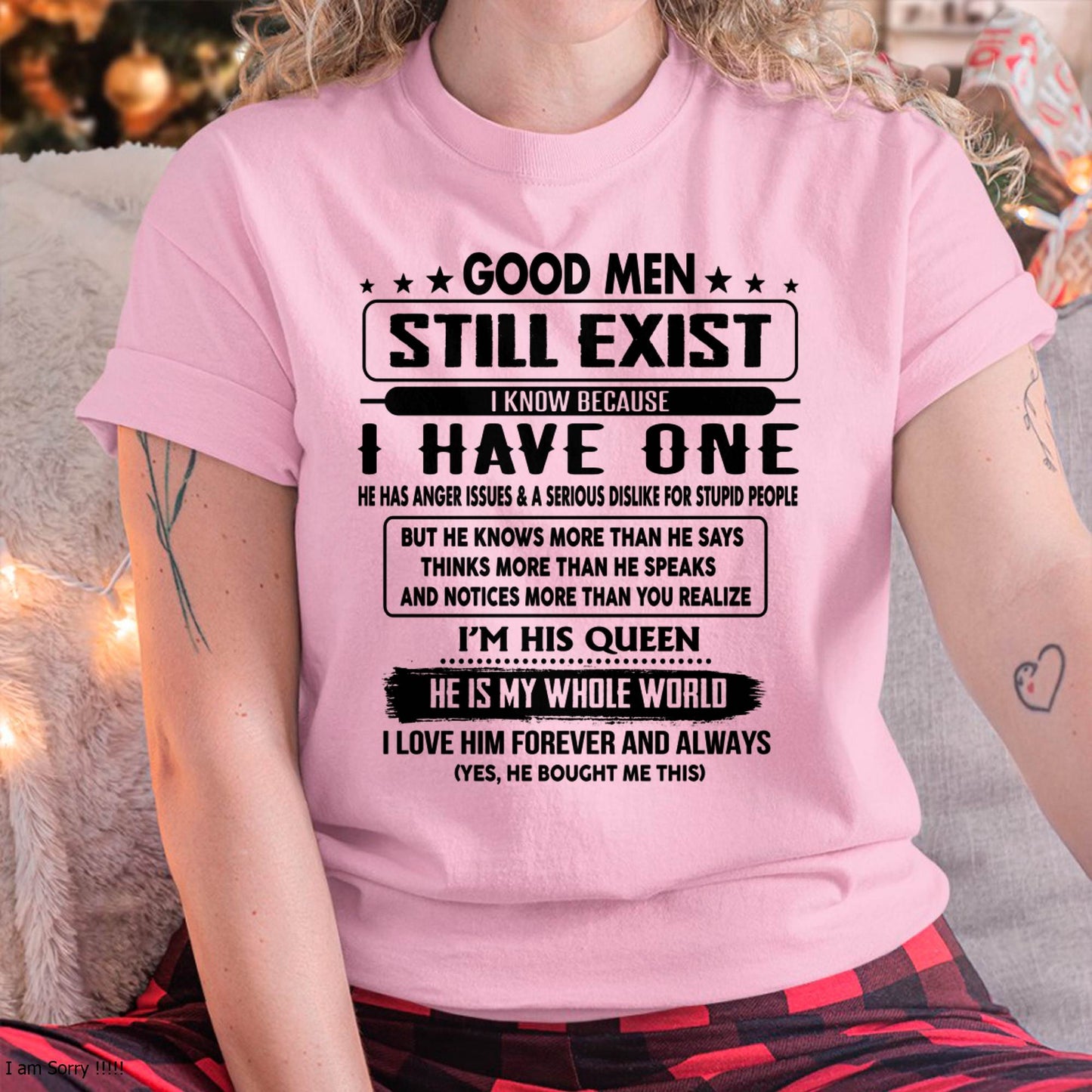 Good men Still Exist - gift for your girlfriend, wife from Husband - KATE00 (SKU-GM-00)