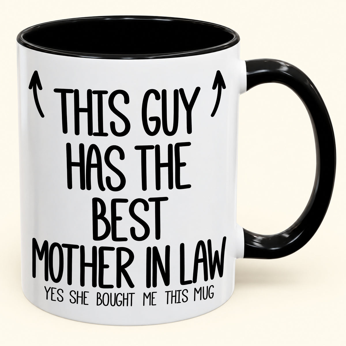 THIS GUY HAS THE BEST MOTHER IN LAW - YES SHE BOUGHT ME THIS MUG - Gift Accent Coffee Mug (SKU2610-797)