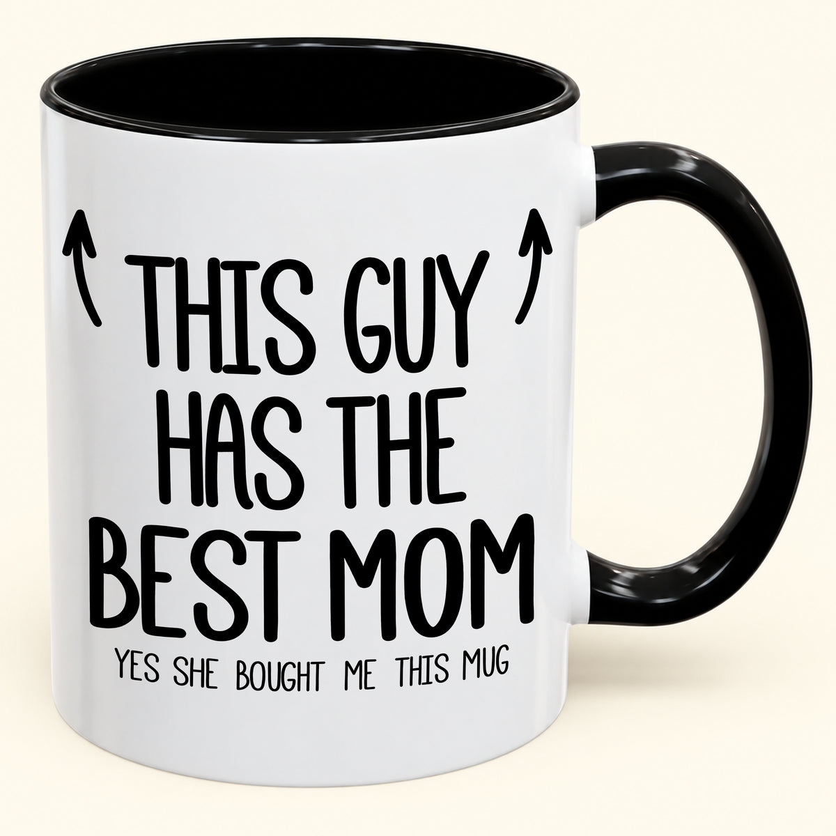THIS GUY HAS THE BEST MOM - YES SHE BOUGHT ME THIS MUG - Gift Accent Coffee Mug (SKU2610-805)