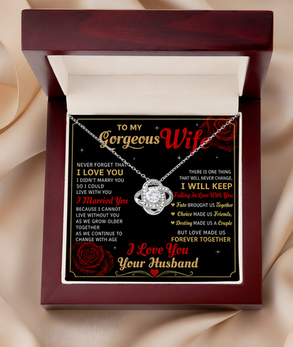 TO MY GORGEOUS WIFE - "I Married You Because I Cannot Live Without You" - FROM HUSBAND NECKLACE - Premium Forever Love Necklace (SKU2606-295)