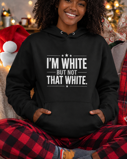 I'M WHITE BUT NOT THAT WHITE - Funny Adult Humor T-Shirt
