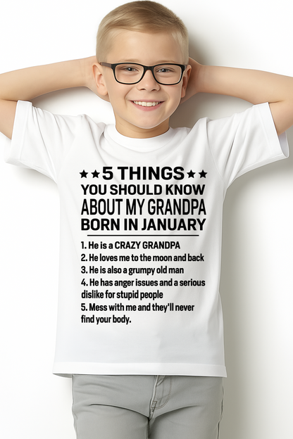 JANUARY – 5 Things You Should Know About My Grandpa Born In January – From Grandma To Grandson – Funny Family Birthday Gift – Grandpa Shirt (SKU2603-144-01)