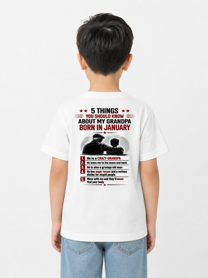 JANUARY GRANDPA SHIRT – 5 Things You Should Know About My Grandpa – Gift From Grandpa to Grandchild (SKU2605-24-01)