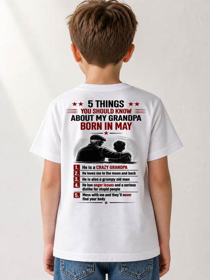 MAY GRANDPA SHIRT – 5 Things You Should Know About My Grandpa – Gift From Grandpa to Grandchild (SKU2605-24-05)