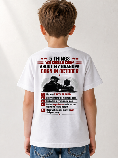 OCTOBER GRANDPA SHIRT – 5 Things You Should Know About My Grandpa – Gift From Grandpa to Grandchild (SKU2605-24-10)