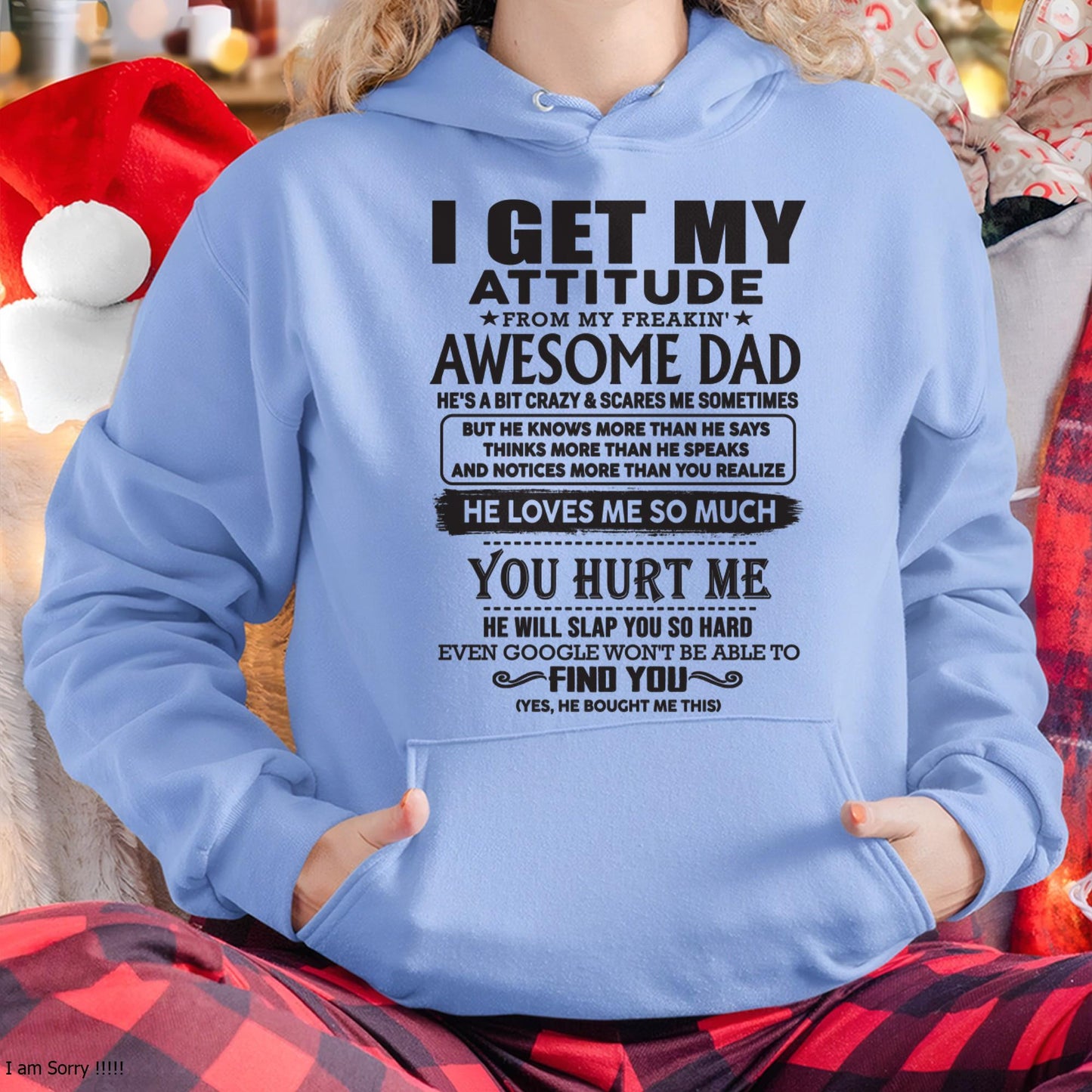 I GET MY ATTITUDE FROM MY FREAKIN' AWESOME DAD - Gift for Son and Daughter From Dad - KATE00 (SKU-TDD-00)