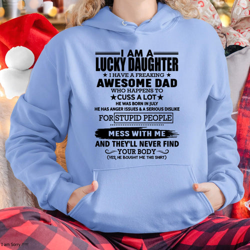 July - I'm Lucky Daughter - Gift for Daughter from Dad - KATE07 (SKU-T1406DD-07)