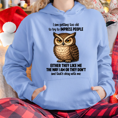 WOMAN SHIRT – Too Old To Impress People Owl Funny Birthday Gift (SKU2605-12-00)