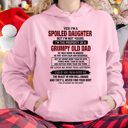 MARCH GIRL SHIRT - Yes! I'm A Spoiled Daughter, I Am The Property Of A Grumpy Old Dad Who Was Born In March - FROM DAD TO DAUGHTER - KATE03 (SKU2608-642-03)