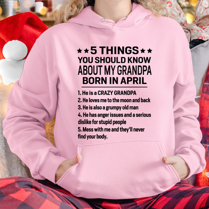 APRIL - 5 Things You Should Know About My April Grandpa - From Grandpa To Grandchild - Funny T-Shirt (SKU2607-258-04)