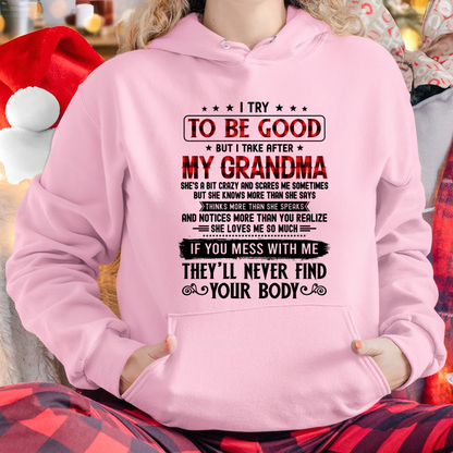 I Try To Be Good But I Take After My Grandma - From Grandma To Granddaughter - Funny Gift (SKU2608-251-00)