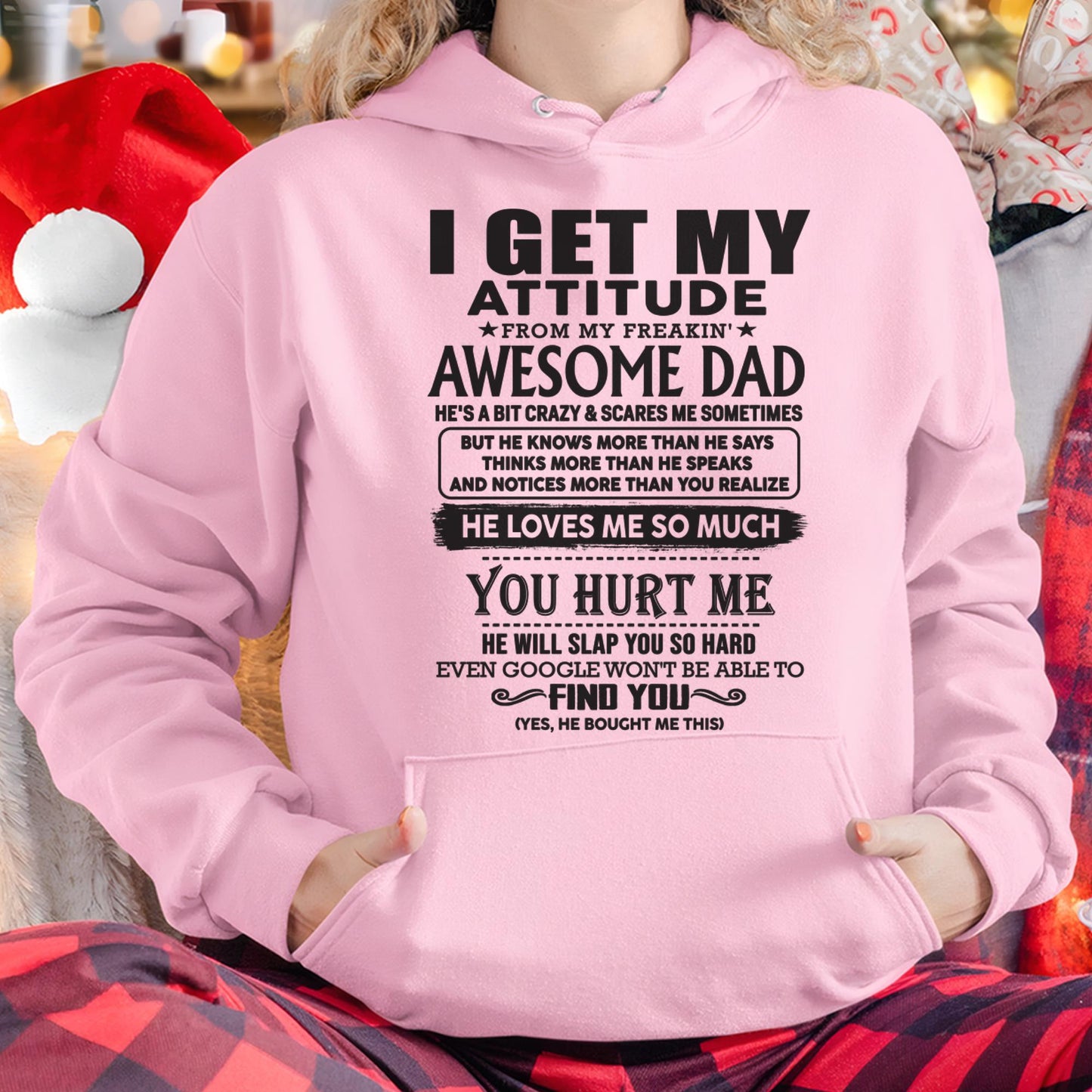 I GET MY ATTITUDE FROM MY FREAKIN' AWESOME DAD - Gift for Son and Daughter From Dad - KATE00 (SKU-TDD-00)