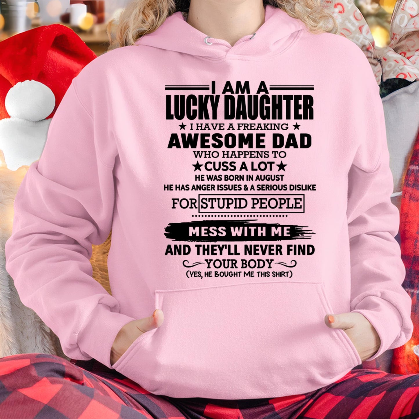 August - I'm Lucky Daughter - Gift for Daughter from Dad - KATE08 (SKU-T1406DD-08)