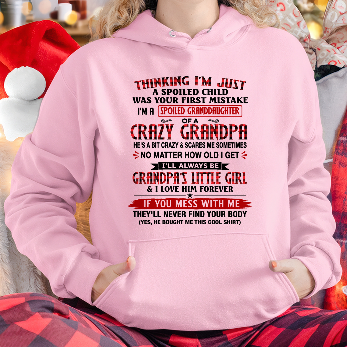 Spoiled Granddaughter Of A Crazy Grandpa - From Grandpa To Granddaughter - Funny T-Shirt (SKU2607-230-00)