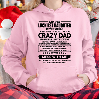 JANUARY - Luckiest Daughter Raised By A Crazy Dad Born In January - From Dad To Daughter - Funny Gift (SKU2608-117-01)