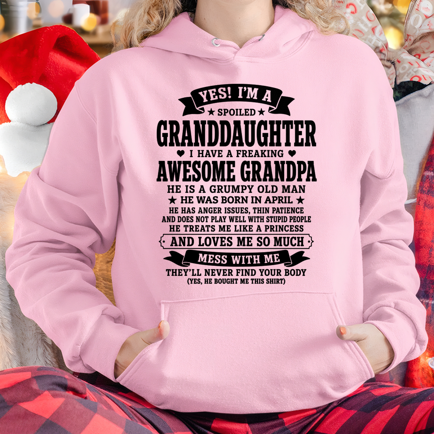 APRIL GIRL SHIRT - Yes! I'm A Spoiled Granddaughter, I Have A Freaking Awesome Grandpa Who Was Born In April - FROM GRANDPA TO GRANDDAUGHTER - KATE04 (SKU2608-557-04)