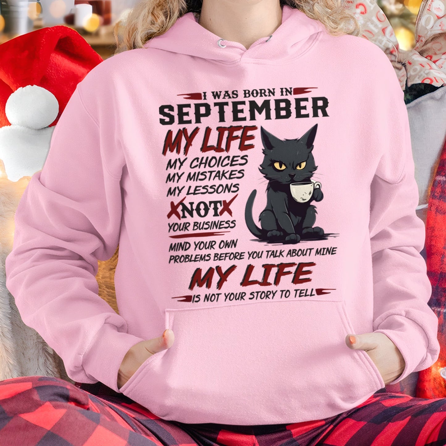 Born in September – My Life My Choices Quote Cat Design - FMA KATE09 (SKU09-92-09)