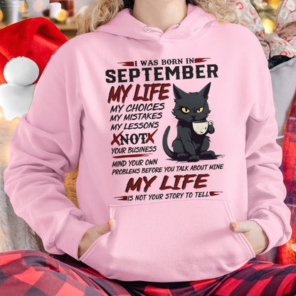 Born in September – My Life My Choices Quote Cat Design - FMA KATE09 (SKU09-92-09)