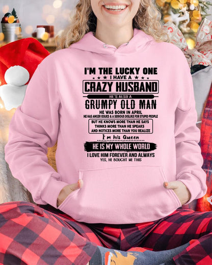 April - I am Lucky One I Have A Crazy Husband - Gift for Wife From Husband - KATE04 (SKUT-LUCKYONE-04)