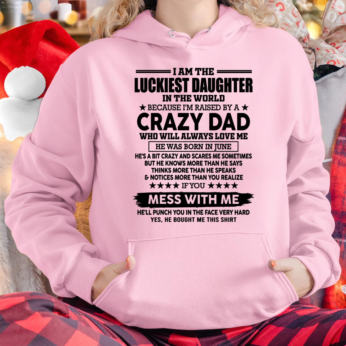 JUNE DAD SHIRT – Luckiest Daughter In The World Raised By A Crazy Dad – Funny From Dad To Daughter Gift (SKU2605-182-06)