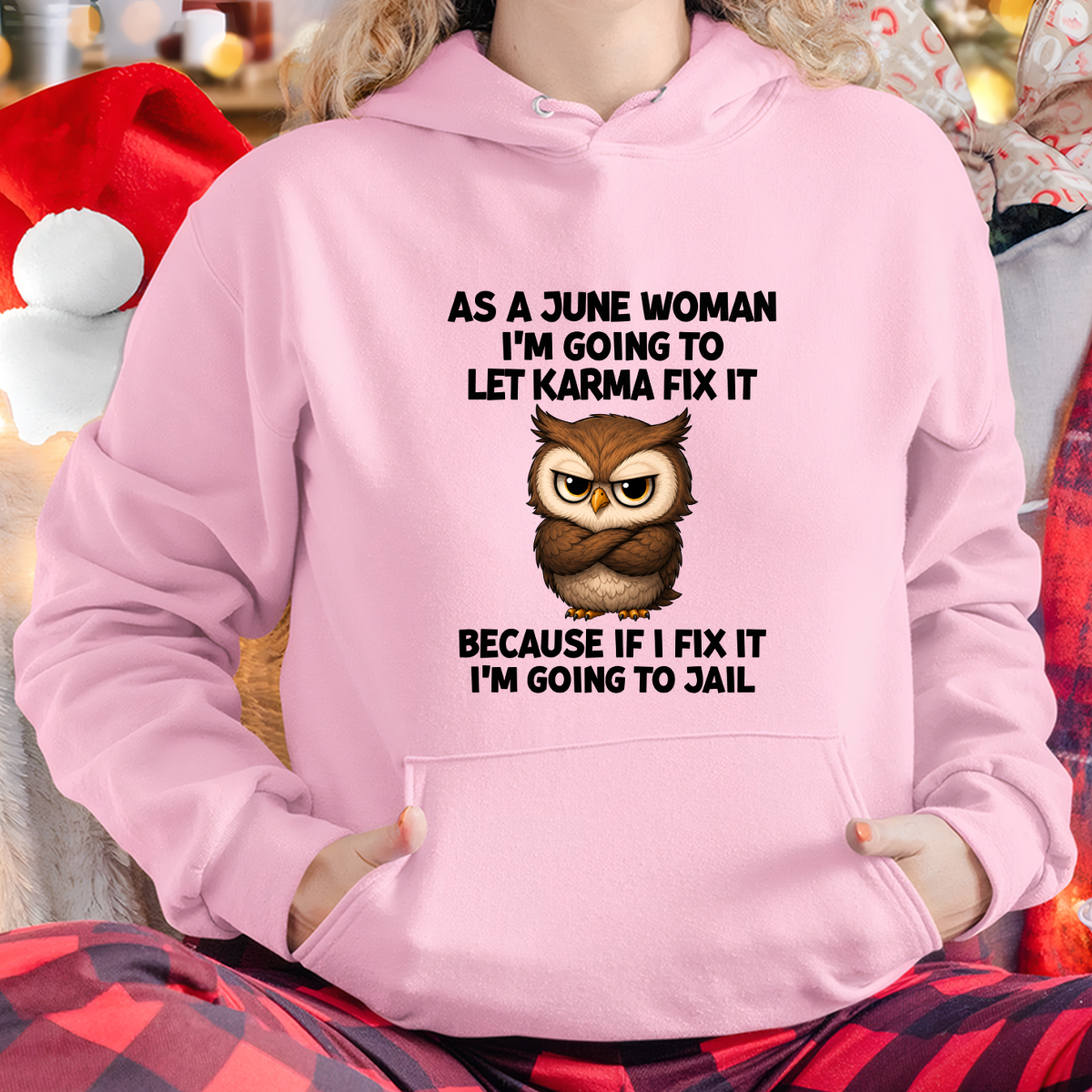 FUNNY JUNE WOMAN OWL SHIRT – Let Karma Fix It (SKU2606-61-06)