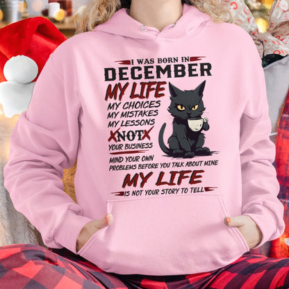 Born in December – My Life My Choices Quote Cat Design - FMA KATE12 (SKU09-92-12)