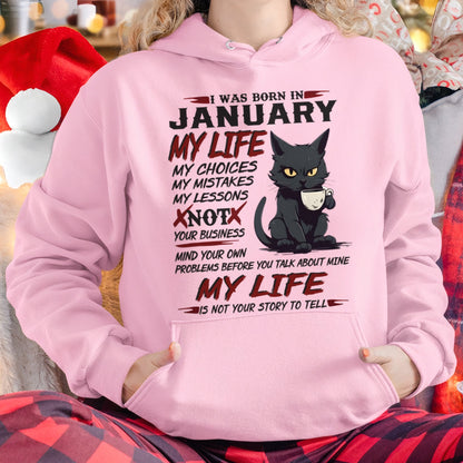 Born in January – My Life My Choices Quote Cat Design - FMA KATE01 (SKU09-92-01)
