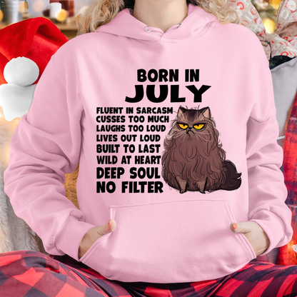 JULY – Born In July Fluent In Sarcasm Deep Soul No Filter – Funny Cat Shirt – Birthday Gift For Women Girl (SKU2603-257-07)