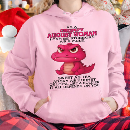 Born in August – Grumpy Woman Quote Funny Alligator Design, Stubborn Sweet Angry Loyal – FMA KATE08 (SKU09-31-08)