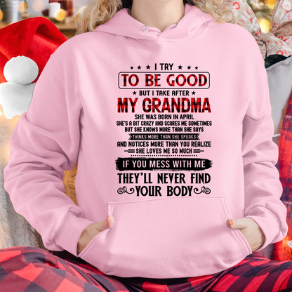 APRIL - I Try To Be Good But I Take After My April Grandma - From Grandma To Granddaughter - Funny Gift (SKU2608-251-04)